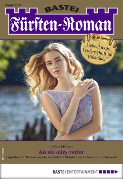Fürsten-Roman 2552 – Adelsroman von Milius,  Silvia
