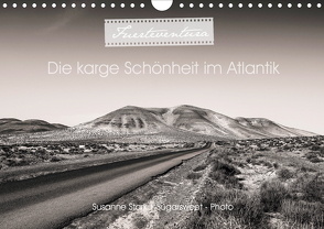 Fuerteventura, die karge Schönheit im Atlantik (Wandkalender 2021 DIN A4 quer) von Stark,  Susanne