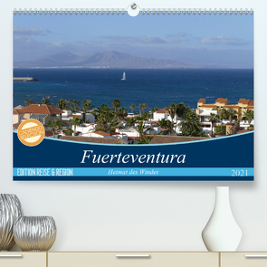 Fuerteventura – Heimat des Windes (Premium, hochwertiger DIN A2 Wandkalender 2021, Kunstdruck in Hochglanz) von Wilson Kunstmotivation GbR,  Cristina