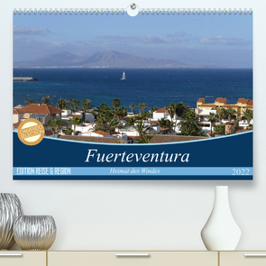 Fuerteventura – Heimat des Windes (Premium, hochwertiger DIN A2 Wandkalender 2022, Kunstdruck in Hochglanz) von Wilson Kunstmotivation GbR,  Cristina