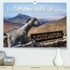 Fuerteventura – Insel der Glückseligen (Premium, hochwertiger DIN A2 Wandkalender 2021, Kunstdruck in Hochglanz) von Klinke,  Patrick