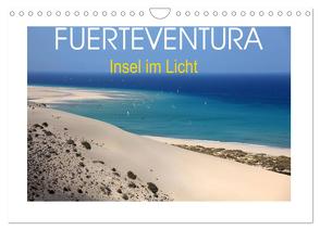 Fuerteventura – Insel im Licht (Wandkalender 2024 DIN A4 quer), CALVENDO Monatskalender von Fietzek,  Thomas