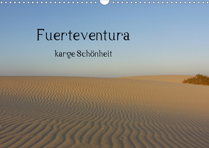 Fuerteventura – karge Schönheit (Wandkalender 2021 DIN A3 quer) von Luna,  Nora