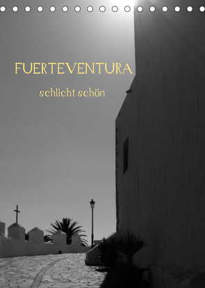 Fuerteventura -schlicht schön (Tischkalender 2022 DIN A5 hoch) von Luna,  Nora