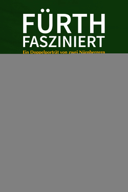 Fürth fasziniert von Pese,  Claus, Schramm,  Godehard