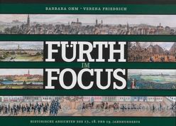 Fürth im Focus von Friedrich,  Verena, Ohm,  Barbara