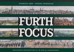 Fürth im Focus von Friedrich,  Verena, Ohm,  Barbara