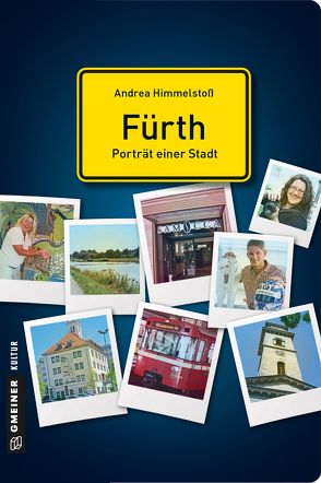 Fürth – Porträt einer Stadt von Himmelstoß,  Andrea