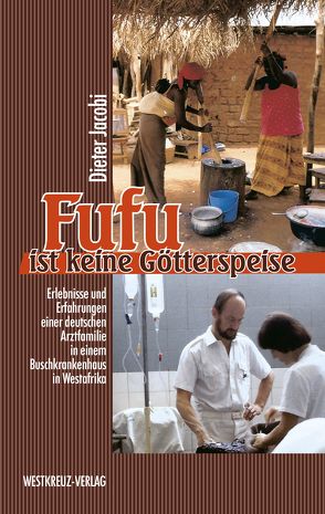 Fufu ist keine Götterspeise von Jacobi,  Dieter