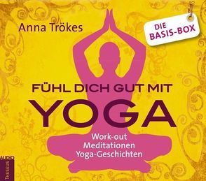 Fühl dich gut mit Yoga. Die Basis Box: von Trökes,  Anna