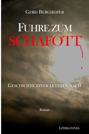 Fuhre zum Schafott von Berghofer,  Gerd