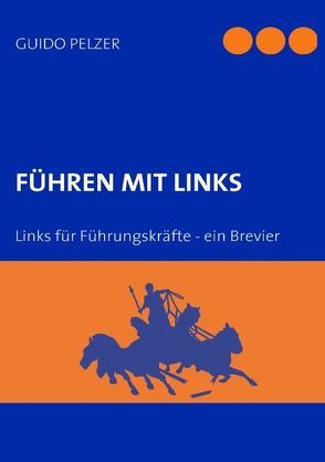 Führen mit links von Pelzer,  Guido