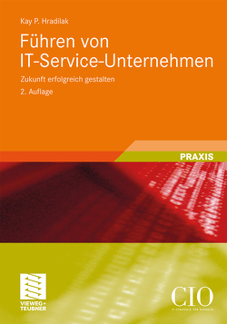 Führen von IT-Service-Unternehmen von Hradilak,  Kay P.