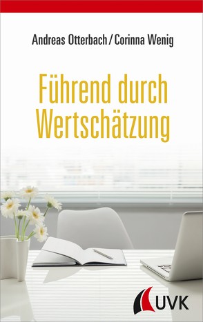 Führend durch Wertschätzung von Otterbach,  Andreas, Wenig,  Corinna