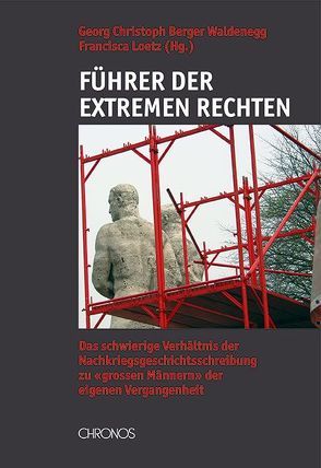 Führer der extremen Rechten von Berger Waldegg,  Georg Ch, Loetz,  Francisca