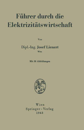 Führer durch die Elektrizitätswirtschaft von Lienert,  Josef