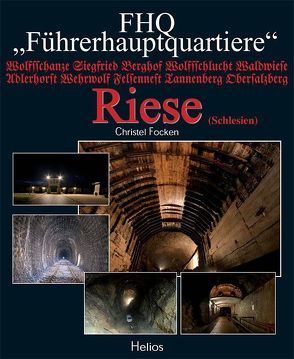 Führerhauptquartier Riese von Focken,  Christel