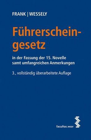 Führerscheingesetz (FSG) von Frank,  Erich, Wessely,  Wolfgang