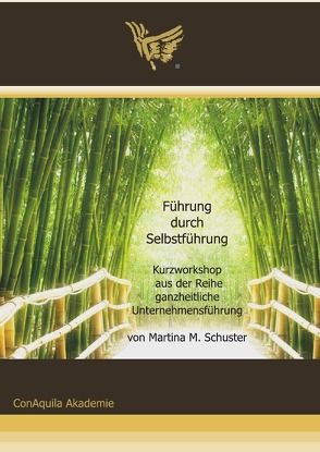 Führung durch Selbstführung – Kurzworkshop von Schuster,  Martina M.