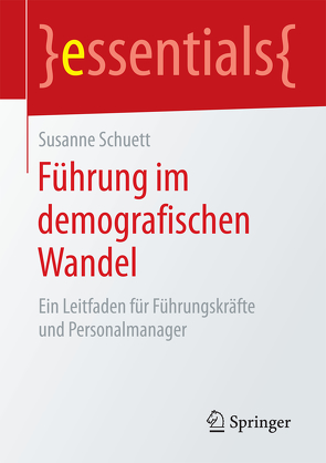 Führung im demografischen Wandel von Schuett,  Susanne