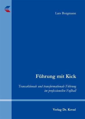 Führung mit Kick von Borgmann,  Lars