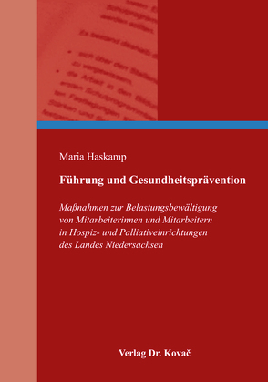 Führung und Gesundheitsprävention von Haskamp,  Maria