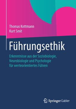 Führungsethik von Kottmann,  Thomas, Smit,  Kurt