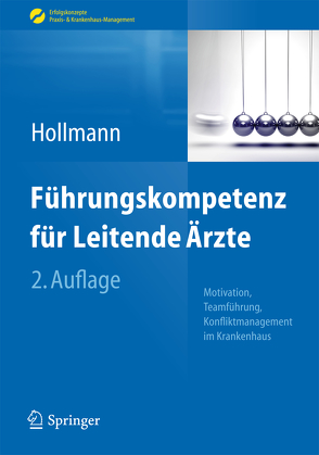 Führungskompetenz für Leitende Ärzte von Hollmann,  Jens