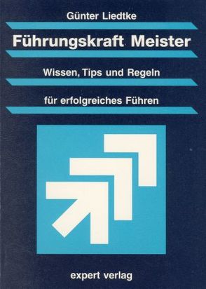 Führungskraft Meister von Liedtke,  Günter