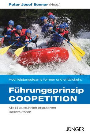 Führungsprinzip Coopetition von Senner,  Peter J