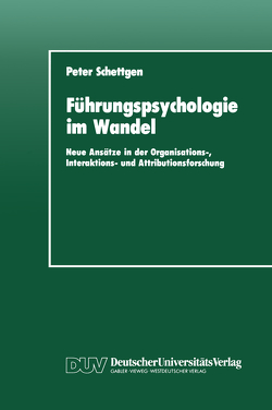 Führungspsychologie im Wandel von Schettgen,  Peter