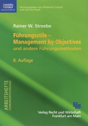 Führungsstile – Management by Objectives von Crisand,  Ekkehard, Raab,  Gerhard, Stroebe,  Rainer W