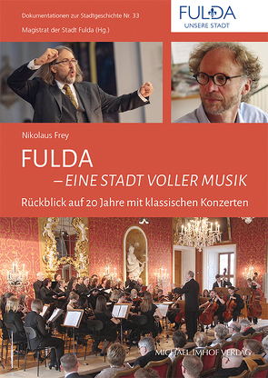 Fulda – Eine Stadt voller Musik von Frey,  Nikolaus