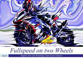 Fullspeed on two Wheels (Tischkalender 2021 DIN A5 quer) von Glineur alias DeVerviers,  Jean-Louis