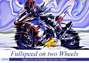 Fullspeed on two Wheels (Wandkalender 2019 DIN A3 quer) von Glineur alias DeVerviers,  Jean-Louis