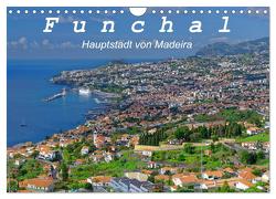 Funchal – Die Hauptstadt von Madeira (Wandkalender 2024 DIN A4 quer), CALVENDO Monatskalender von Lielischkies,  Klaus