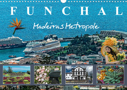 Funchal Madeiras Metropole (Wandkalender 2022 DIN A3 quer) von Meyer,  Dieter