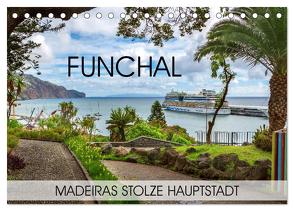 Funchal – Madeiras stolze Hauptstadt (Tischkalender 2024 DIN A5 quer), CALVENDO Monatskalender von Thoermer,  Val