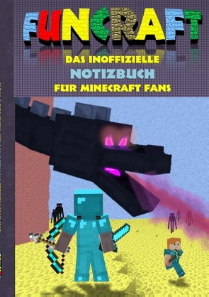 Funcraft – Das inoffizielle Notizbuch (kariert) für Minecraft Fans von Taane,  Theo von