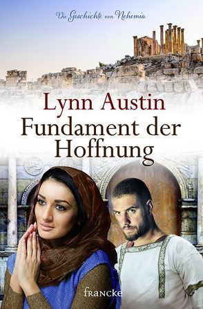 Fundament der Hoffnung von Austin,  Lynn, Dziewas,  Dorothee