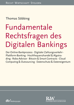 Fundamentale Rechtsfragen des Digitalen Bankings von Söbbing,  Thomas