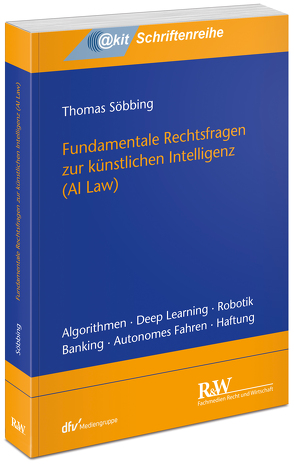 Fundamentale Rechtsfragen zur künstlichen Intelligenz von Söbbing,  Thomas