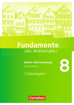 Fundamente der Mathematik – Baden-Württemberg ab 2015 – 8. Schuljahr