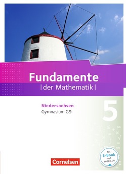 Fundamente der Mathematik – Niedersachsen ab 2015 – 5. Schuljahr von Ahrens,  Hans, Benölken,  Ralf, Durstewitz,  Anne-Kristina, Eberhard,  Daniela, Flade,  Lothar, Gercken,  Matthias, Hillers,  Gerhard, Klages,  Walter, Krumm,  Brigitta, Langlotz,  Hubert, Niemann,  Thorsten, Pallack,  Andreas, Prigge,  Mathias, Quante,  Melanie, Rasbach,  Ulrich, Rempel,  Nadeshda, Ringkowski,  Wolfgang, Rose,  Anna-Kristin, Siekmann,  Angelika, Stemmann,  Malte, Theuner,  Christian, Widmaier,  Anja, Winterstein,  Florian