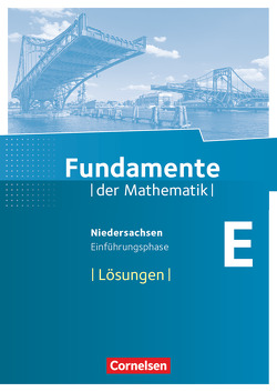 Fundamente der Mathematik – Niedersachsen ab 2015 – Einführungsphase