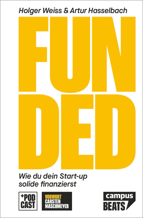 Funded! von Hasselbach,  Artur, Maschmeyer,  Carsten, Weiss,  Holger