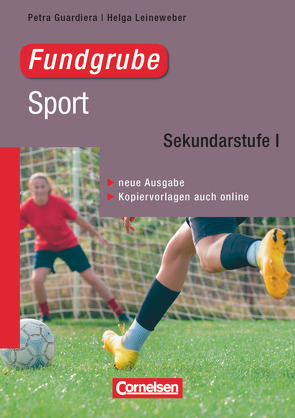 Fundgrube – Sekundarstufe I von Guardiera,  Petra, Leineweber,  Helga