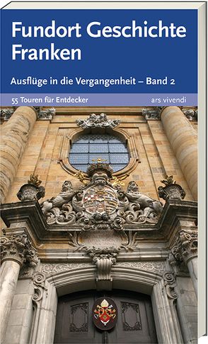 Fundort Geschichte Franken Band 2 von Auer,  Horst M.