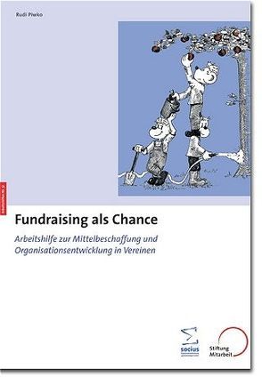 Fundraising als Chance von Piwko,  Rudi