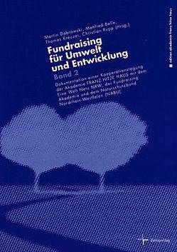 Fundraising für Umwelt und Entwicklung von Belle,  Manfred, Dabrowski,  Martin, Kreuzer,  Thomas, Rupp,  Christian